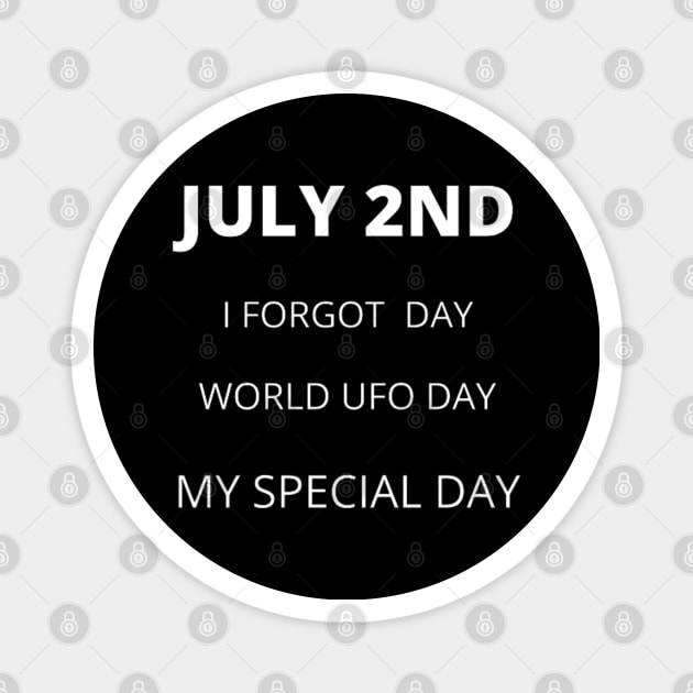 July 2nd birthday, special day and the other holidays of the day. Magnet by Edwardtiptonart